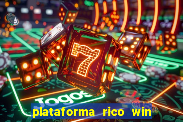 plataforma rico win paga mesmo